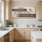 Something To Be Thankful Faith Wall Sign