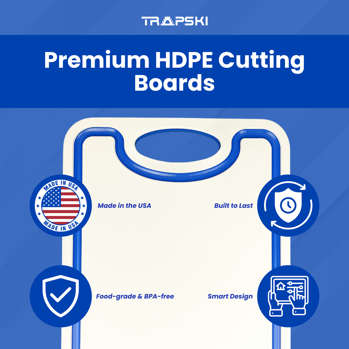 TRAPSKI Premium 1/2 Inch Thick HDPE Cutting Boards
